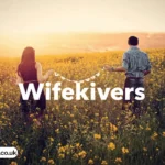 wifekivers